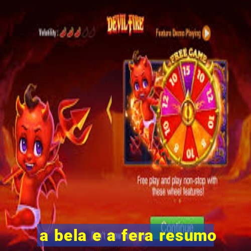 a bela e a fera resumo